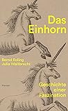 Das Einhorn by Bernd Roling