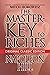 The Master-Key to Riches: Original Classic Edition