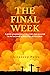 The Final Week : A poetic p...