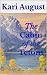 The Cabin of the Tetons: A Frontier Wyoming Story