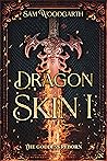 DragonSkin I: The...