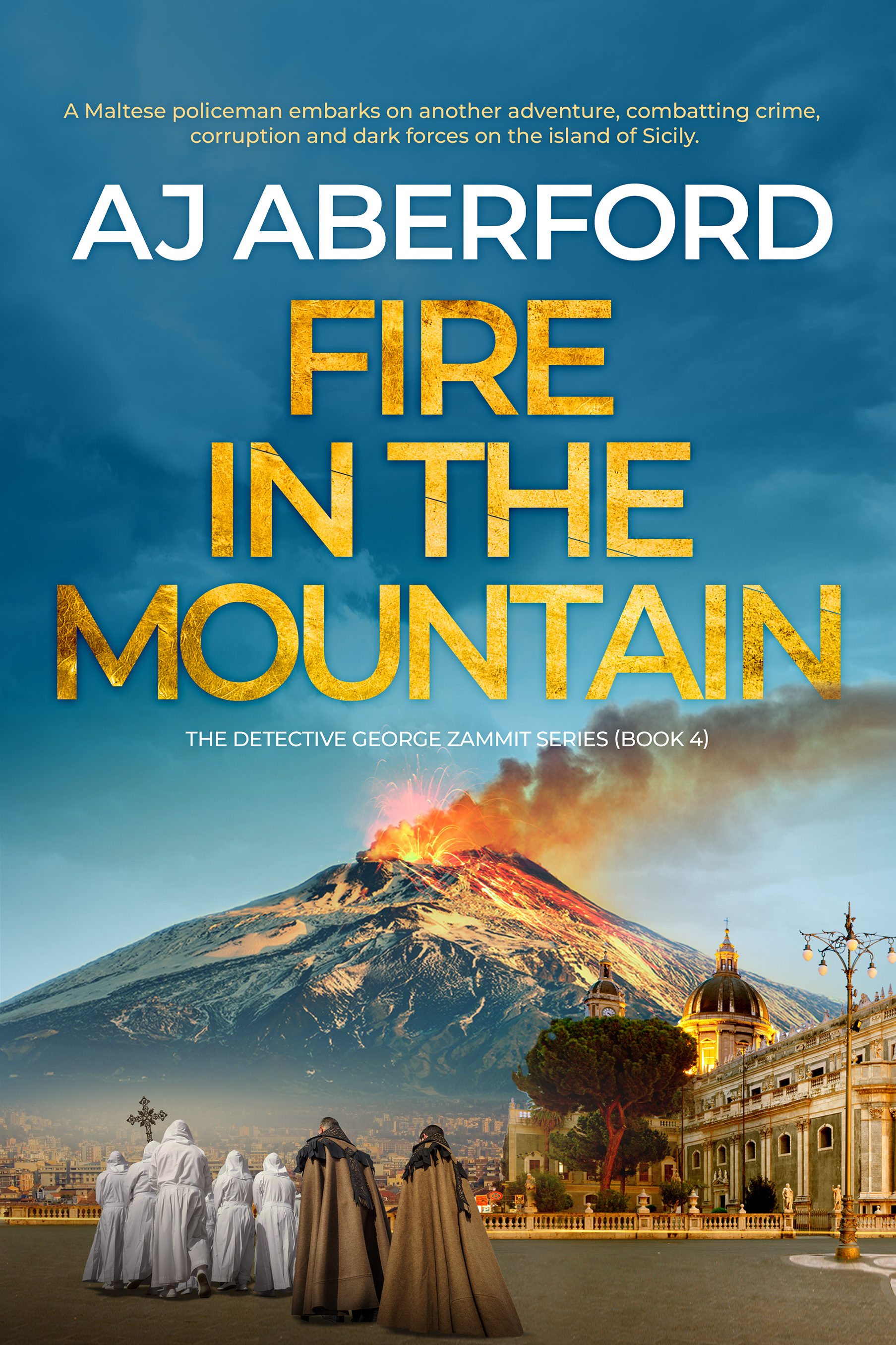 Fire in the Mountain (Inspector George Zammit, #4)