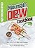 Mountain Dew Cookbook: 150+ Dang Good MNT DEW Recipes that Use the Lemon-Lime Drink in Ways You've Never Seen Before