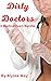 Dirty Doctors by Alyssa May
