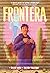 Frontera by Julio Anta Frontera by Julio Anta