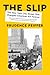 The Slip: The New York City...