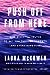 Push Off from Here: Nine Essential Truths to Get You Through Sobriety (and Everything Else)
