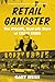 Retail Gangster: The Insane, Real-Life Story of Crazy Eddie