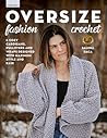 Oversize Fashion Crochet by Salena Baca