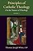 Principles of Catholic Theology, Book 1: On the Nature of Theology (Thomistic Ressourcement Series)