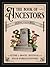 The Book of Ancestors: A Guide to Magic, Rituals, and Your Family History