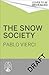 Society of the Snow: The Definitive Account of the World’s Greatest Survival Story