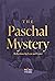 The Paschal Mystery: Reflections for Lent and Easter
