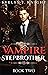 Vampire Stepbrother - Book Two: A Paranormal Romance Urban Fantasy