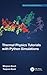 Thermal Physics Tutorials with Python Simulations (Series in Computational Physics)