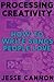 Processing Creativity: How ...