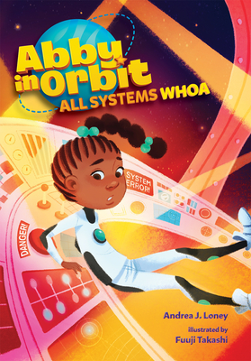 All Systems Whoa (Abby in Orbit, 3)