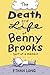 The Death and Life of Benny...