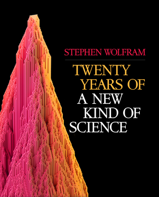 Twenty Years of A New Kind of Science (Hardcover)