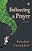 Following a Prayer : A Novel