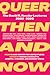 Queer Then and Now by Debanuj Dasgupta