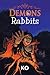 Demons & Rabbits