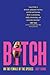 Bitch: On the Female of the...