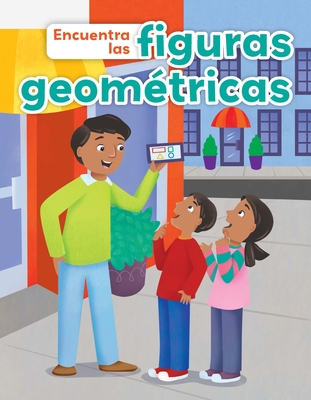 Encuentra las figuras geométricas / Find the Shapes (Fácil de leer / Easy to Read) - Spanish Edition (Fácil de leer / Easy to Read; Guided Reading, I)