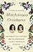Mischievous Creatures The Forgotten Sisters Who Transformed Early American Science by Catherine McNeur