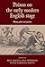 Poison on the early modern English stage: Plants, paints and potions