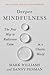 Deeper Mindfulness: The New...