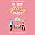 The Right Wrong Match (Love in Mirror Valley #2)