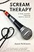 Scream Therapy by Jason Schreurs