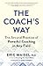 The Coach’s Way: The Art and Practice of Powerful Coaching in Any Field