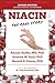 Niacin by Andrew W. Saul