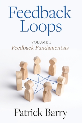 Feedback Loops: How to Give and Receive High-Quality Feedback (Good with Words)