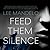 Feed Them Silence