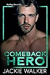 Comeback Hero by Jackie  Walker