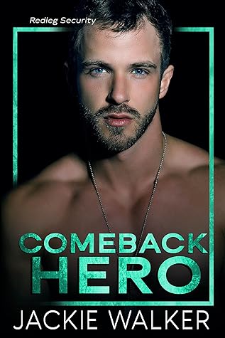 Comeback Hero (Redleg Security #3)