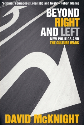 Beyond Right and Left: New politics and the culture wars