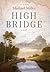 High Bridge by Michael Miller
