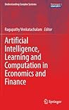Artificial Intelligence, Learning and Computation in Economics and Finance (Understanding Complex Systems)