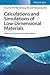 Calculations and Simulations of Low-Dimensional Materials: Tailoring Properties for Applications