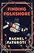 Finding Folkshore