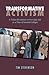 Transformative Activism: A Values Revolution in Everyday Life in a Time of Societal Collapse