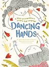 Dancing Hands by Joanna Que