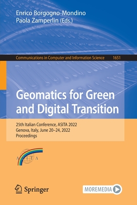 Geomatics for Green and Digital Transition: 25th Italian Conference, ASITA 2022, Genova, Italy, June 20–24, 2022, Proceedings (Communications in Computer and Information Science)