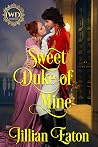 Sweet Duke of Mine