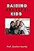 Raising Grateful Kids: The ...