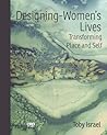 Designing-Women’s Lives: Transforming Place and Self